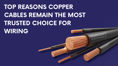 Top Reasons Copper Cables Remain the Most Trusted Choice for Wiring