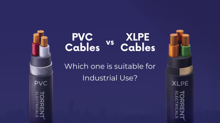 PVC vs XLPE Cables: Which One Is Suitable for Industrial Use?