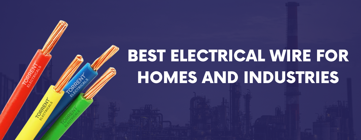 Best Electrical Wire for Homes and Industries in 2025: Expert Recommendations