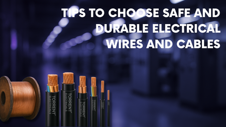 Essential Tips to Choose Safe and Durable Electrical Wires and Cables