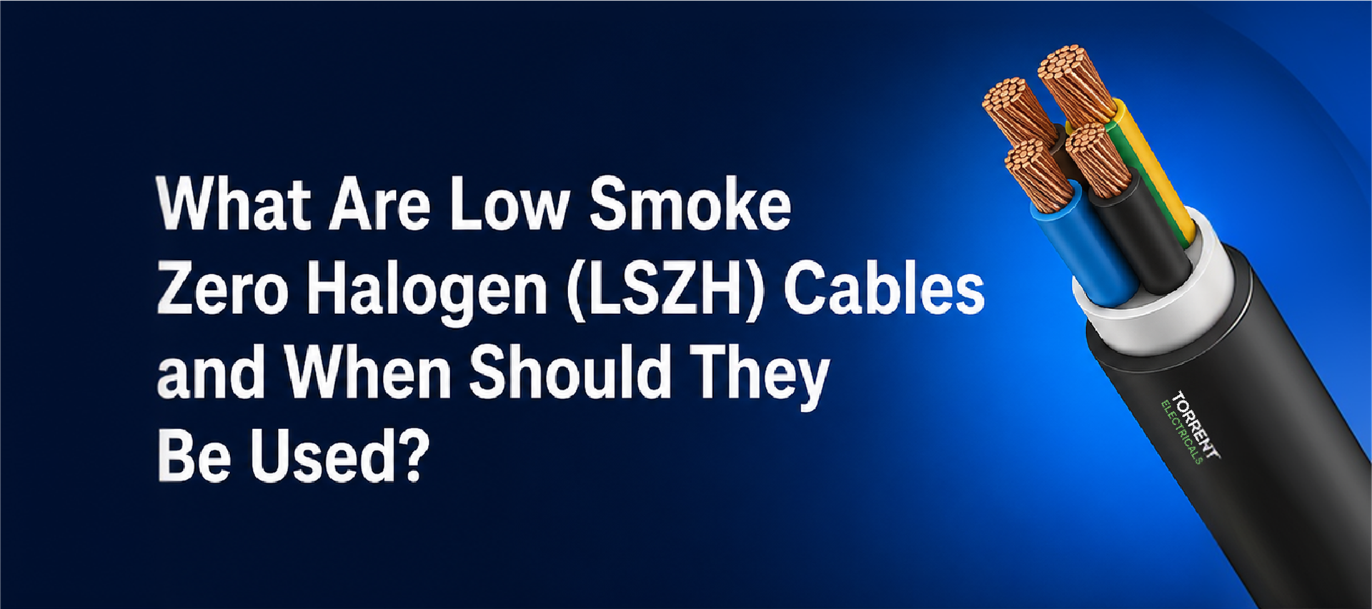 What are Low Smoke Zero Halogen (LSZH) Cables and When Should They Be Used?